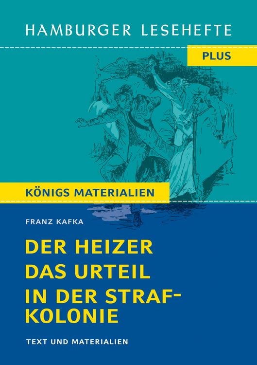 Produktbild: Der Heizer, Das Urteil, In der Strafkolonie (Textausgabe)