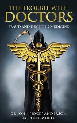 Produktbild: The Trouble with Doctors: Fraud and Deceit in Medicine