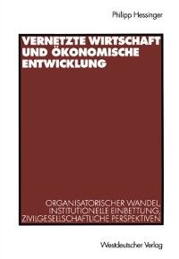 Produktbild: Vernetzte Wirtschaft und &ouml;konomische Entwicklung