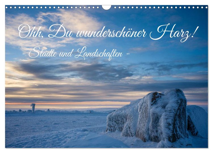 Produktbild: Ohh, Du wundersch&ouml;ner Harz! (Wandkalender 2026 DIN A3 quer), CALVENDO Monatskalender