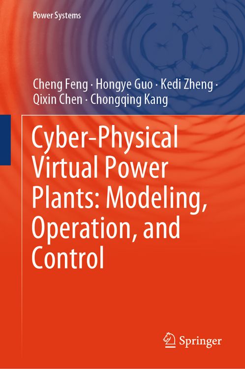 Produktbild: Cyber-Physical Virtual Power Plants: Modeling, Operation, and Control