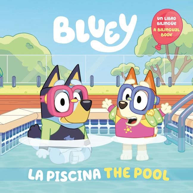 Produktbild: Bluey: The Pool/La Piscina (Bilingual English-Spanish Edition)