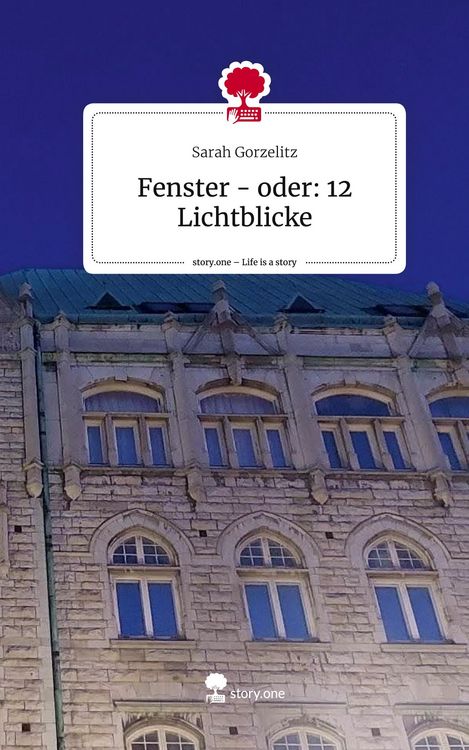 Produktbild: Fenster - oder: 12 Lichtblicke. Life is a Story - story.one