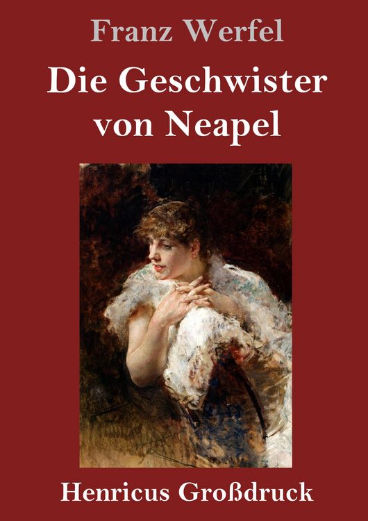 Produktbild: Die Geschwister von Neapel (Gro&szlig;druck)