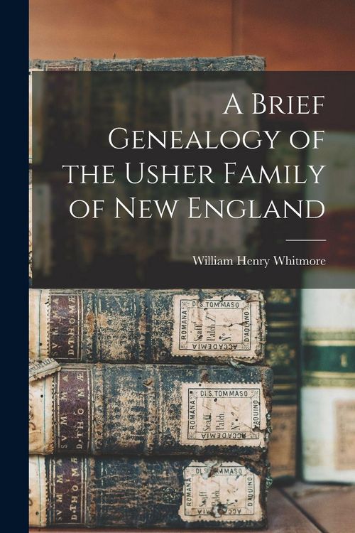 Produktbild: A Brief Genealogy of the Usher Family of New England