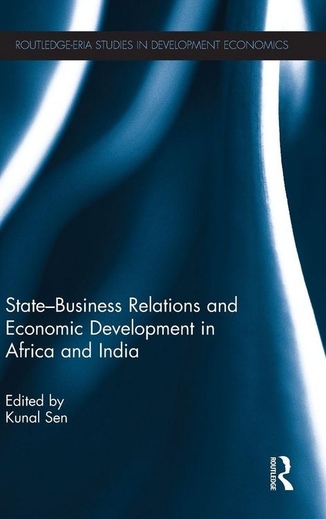 Produktbild: State-Business Relations and Economic Development in Africa and India