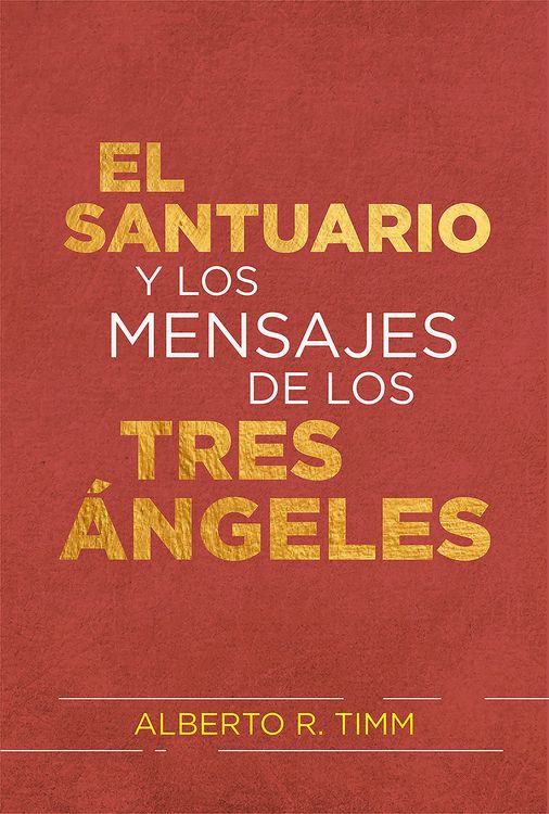 Produktbild: El Santuario y los mensajes de los tres &aacute;ngeles