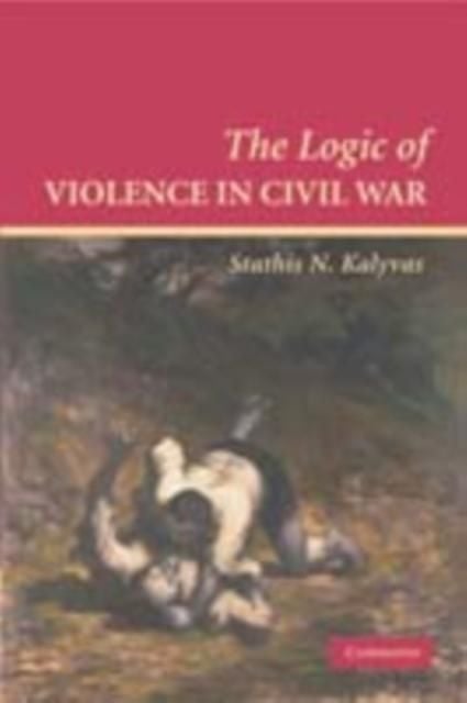 Produktbild: Logic of Violence in Civil War