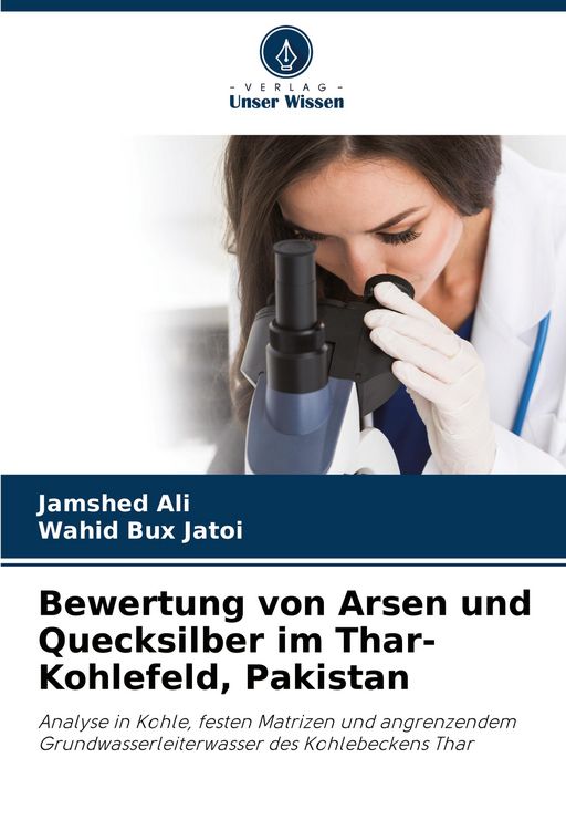 Produktbild: Bewertung von Arsen und Quecksilber im Thar-Kohlefeld, Pakistan