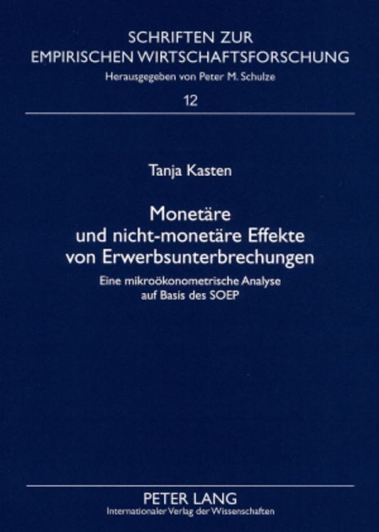 Produktbild: Monetaere und nicht-monetaere Effekte von Erwerbsunterbrechungen