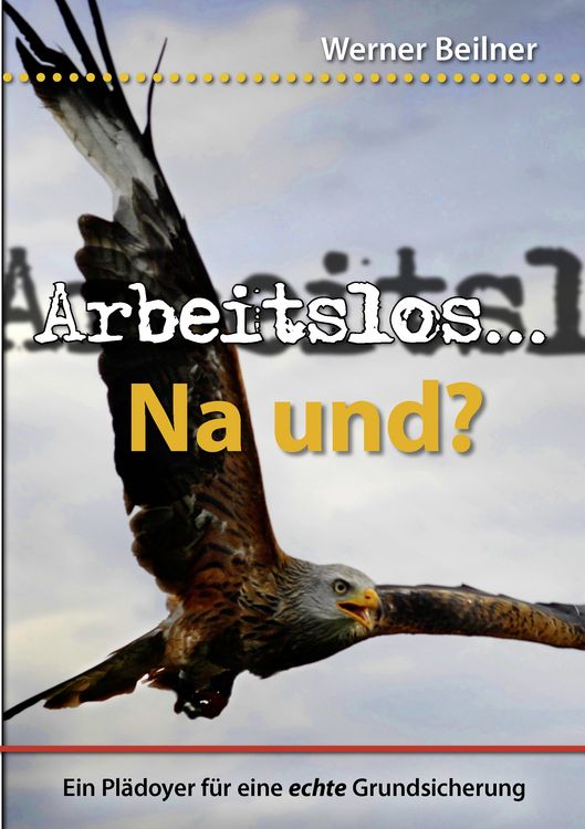 Produktbild: Arbeitslos ... na und?
