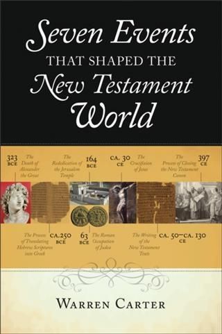 Produktbild: Seven Events That Shaped the New Testament World