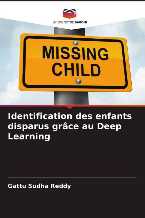 Produktbild: Identification des enfants disparus gr&acirc;ce au Deep Learning