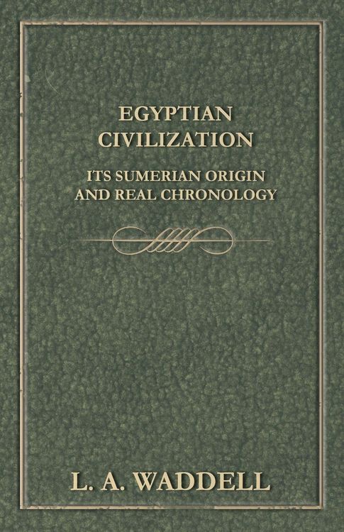 Produktbild: Egyptian Civilization Its Sumerian Origin and Real Chronology