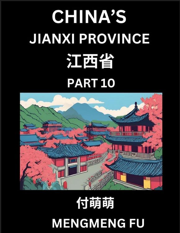 Produktbild: China's Jiangxi Province (Part 10)- Learn Chinese Characters, Words, Phrases with Chinese Names, Surnames and Geography