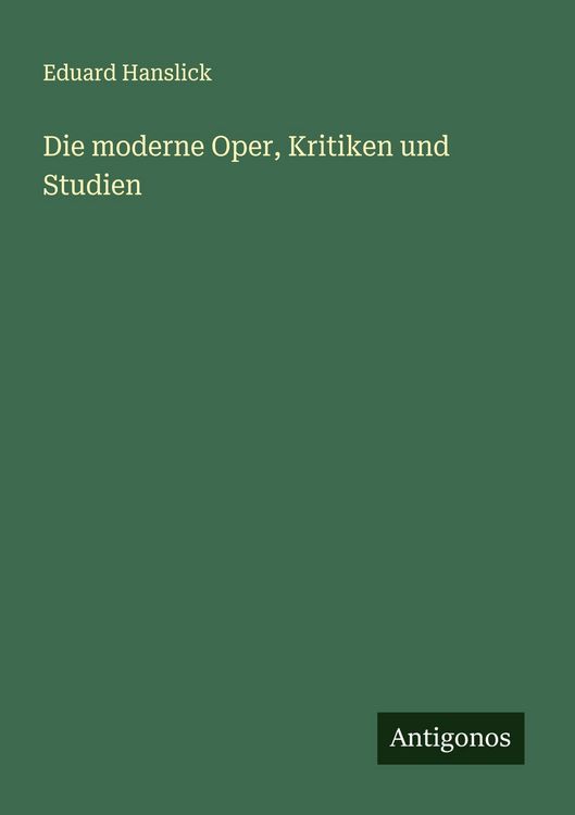 Produktbild: Die moderne Oper, Kritiken und Studien
