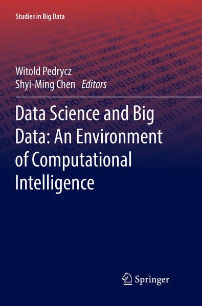 Produktbild: Data Science and Big Data: An Environment of Computational Intelligence