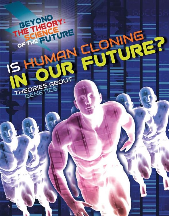 Produktbild: Is Human Cloning in Our Future