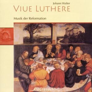 Produktbild: Viue Luthere - Musik der Reformation