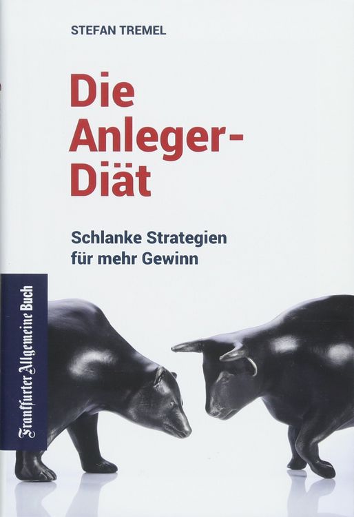 Produktbild: Die Anleger-Di&auml;t: Schlanke Strategien f&uuml;r mehr Gewinn