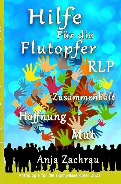 Produktbild: Spendenbuch-Anthologie Kurzgeschichten / Hilfe F&uuml;r die Flutopfer - Band 4