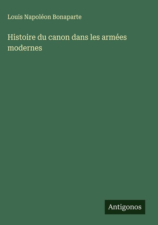 Produktbild: Histoire du canon dans les arm&eacute;es modernes