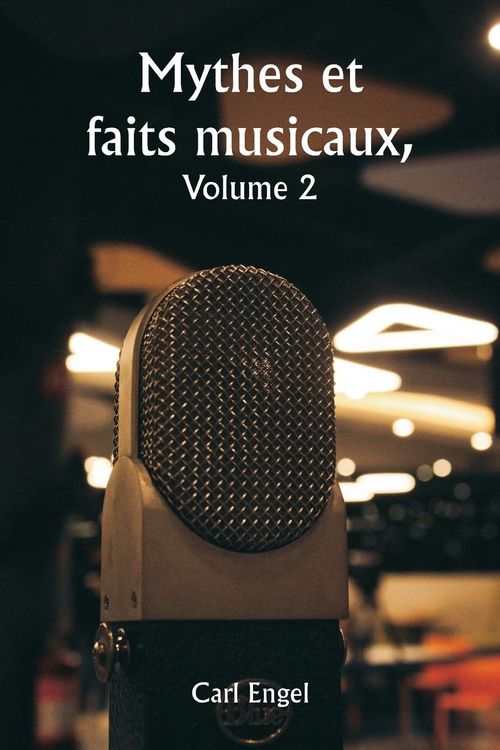 Produktbild: Mythes et faits musicaux, Volume 2