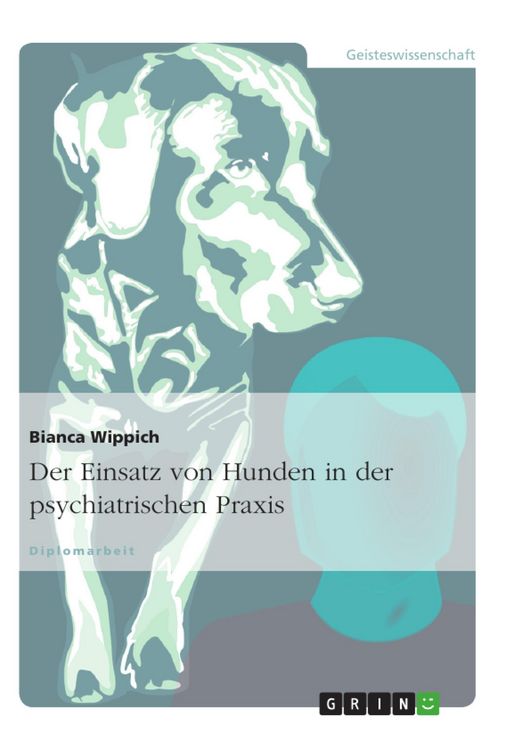 Produktbild: Der Einsatz von Hunden in der psychiatrischen Praxis