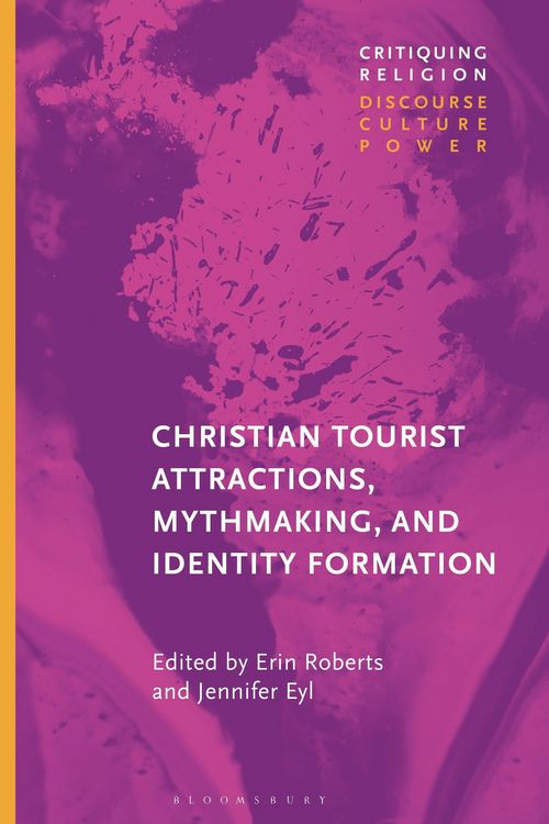 Produktbild: Christian Tourist Attractions, Mythmaking, and Identity Formation