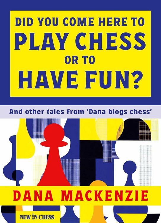 Produktbild: Did You Come Here To Play Chess Or To Have Fun?