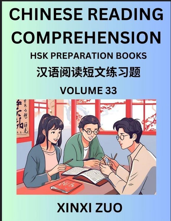 Produktbild: Chinese Character Reading Comprehension Guide (Part 33)- Easy Lessons for Beginners, Words, Sentences, Paragraphs for Kids, Young, Adults and Teens, Read Captivating Traditional Chinese Stories, Learn Ancient Culture, HSK All Level Test Preparation