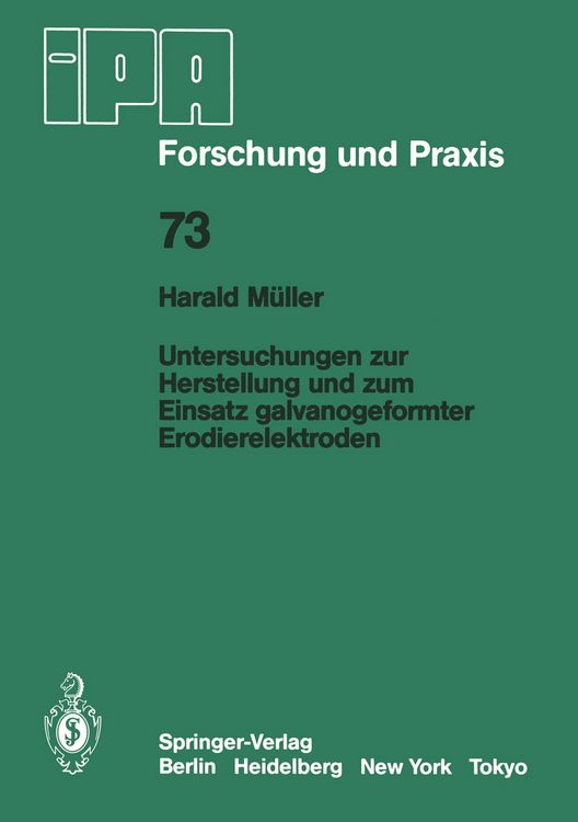 Produktbild: Untersuchungen zur Herstellung und zum Einsatz galvanogeformter Erodierelektroden