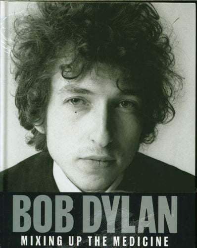 Produktbild: Bob Dylan : mixing up the medicine