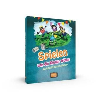Produktbild: Spielen wie die Kinder fr&uuml;her