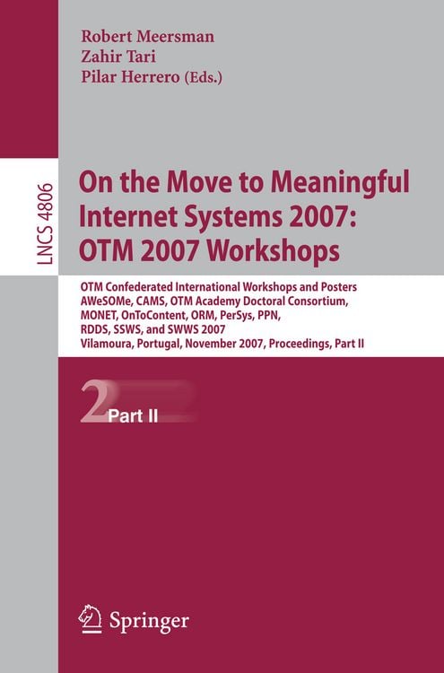 Produktbild: On the Move to Meaningful Internet Systems 2007: OTM 2007 Workshops
