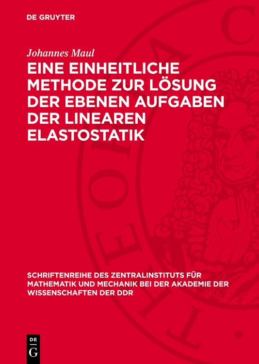 Produktbild: Eine einheitliche Methode zur L&ouml;sung der ebenen Aufgaben der linearen Elastostatik