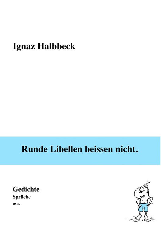 Produktbild: Runde Libellen beissen nicht.