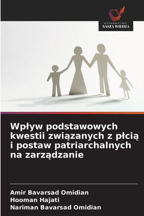 Produktbild: Wp&iquest;yw podstawowych kwestii zwi&iquest;zanych z p&iquest;ci&iquest; i postaw patriarchalnych na zarz&iquest;dzanie