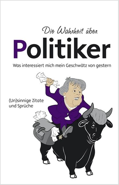 Produktbild: Die Wahrheit &uuml;ber Politiker