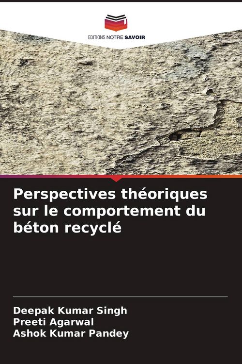 Produktbild: Perspectives th&eacute;oriques sur le comportement du b&eacute;ton recycl&eacute;