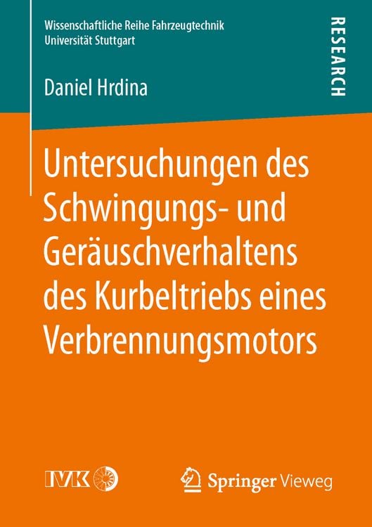 Produktbild: Untersuchungen des Schwingungs- und Ger&auml;uschverhaltens des Kurbeltriebs eines Verbrennungsmotors