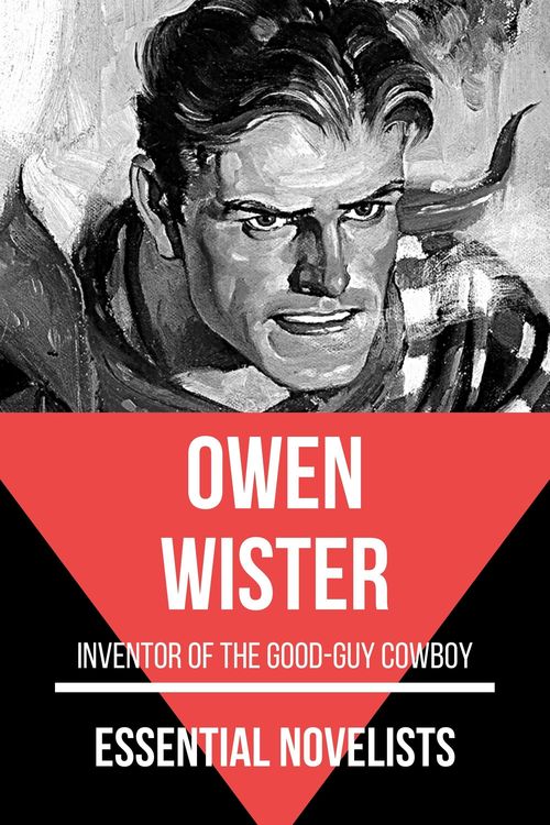 Bild vom Artikel Essential Novelists - Owen Wister vom Autor Owen Wister