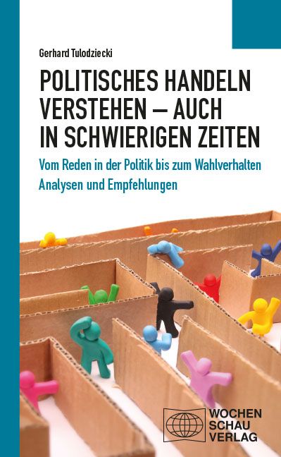 Produktbild: Politisches Handeln verstehen &ndash; auch in schwierigen Zeiten