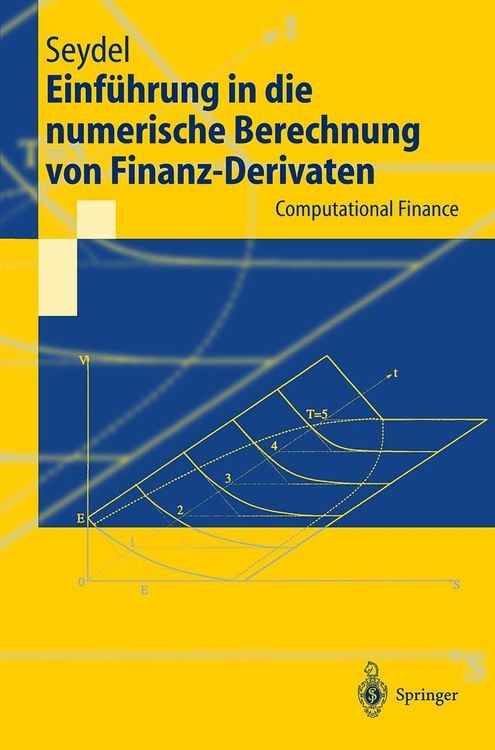 Bild vom Artikel Einführung in die numerische Berechnung von Finanz-Derivaten vom Autor Rüdiger U. Seydel