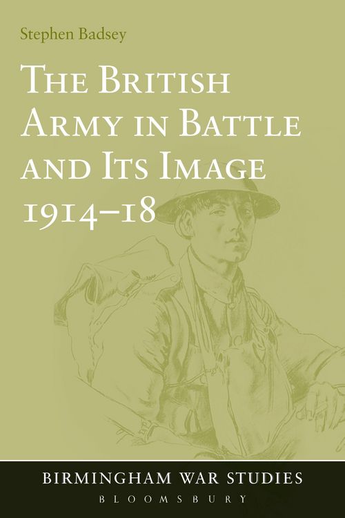 Produktbild: The British Army in Battle and Its Image 1914-18