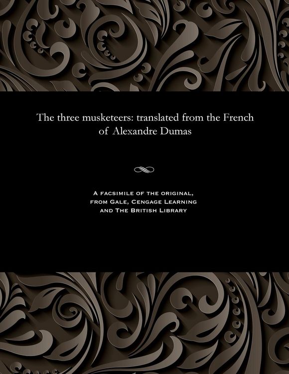 Produktbild: The three musketeers: translated from the French of Alexandre Dumas