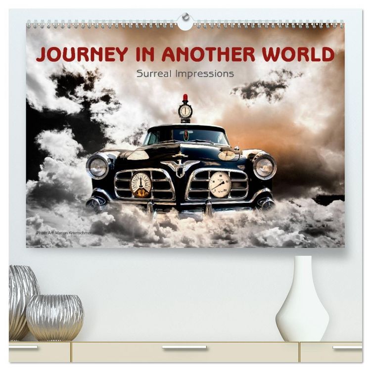 Produktbild: Journey in another World - Surreal Impressions (High Quality Premium Wall Calendar 2026 DIN A2 landscape),CALVENDO 12 Month Wall Calendar