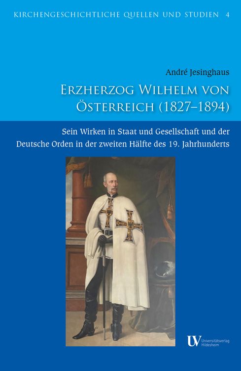 Produktbild: Erzherzog Wilhelm von &Ouml;sterreich (1827&ndash;1894)
