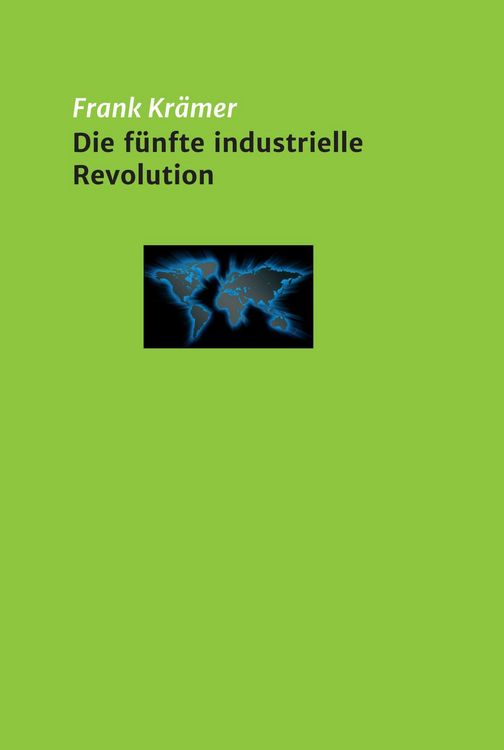Produktbild: Die f&uuml;nfte industrielle Revolution