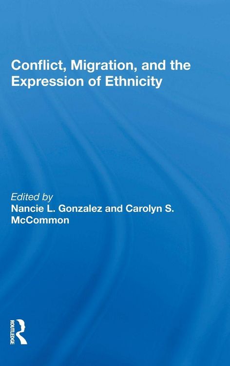 Produktbild: Conflict, Migration, And The Expression Of Ethnicity